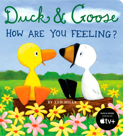 Duck and Goose: How Are You Feeling